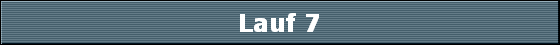 Lauf 7